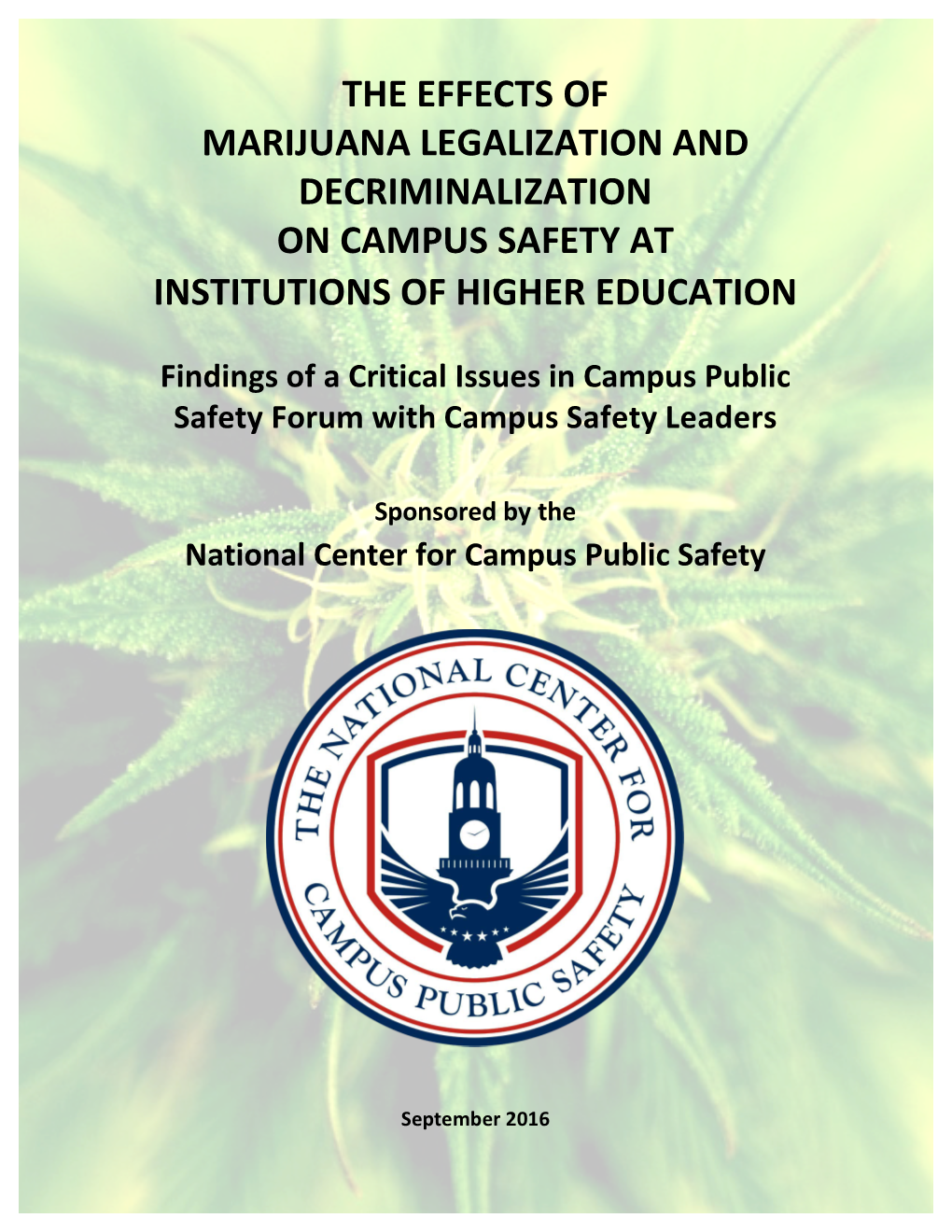 The Effects of Marijuana Legalization and Decriminalization on Campus Safety at Institutions of Higher Education