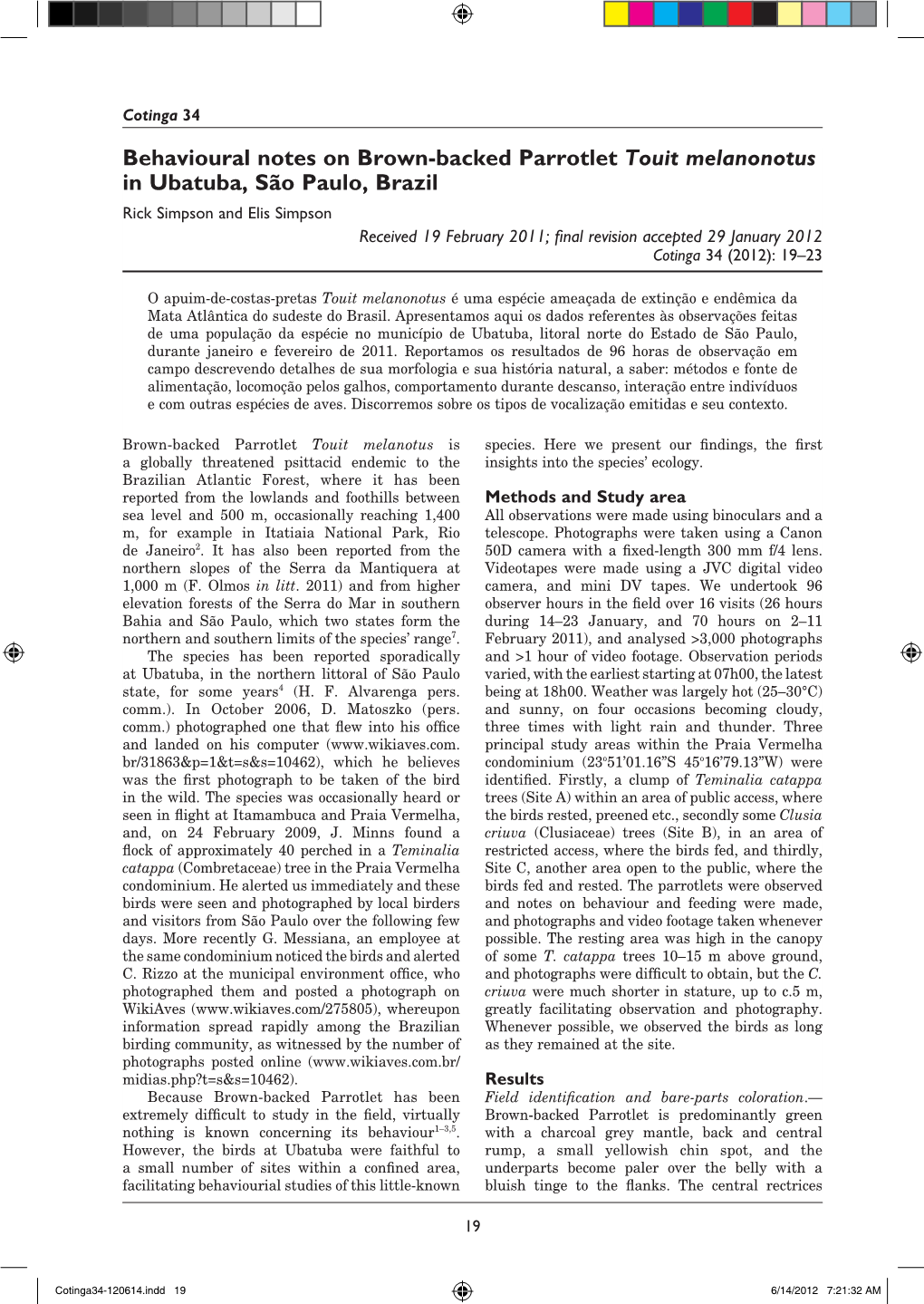 Behavioural Notes on Brown-Backed Parrotlet Touit Melanonotus In