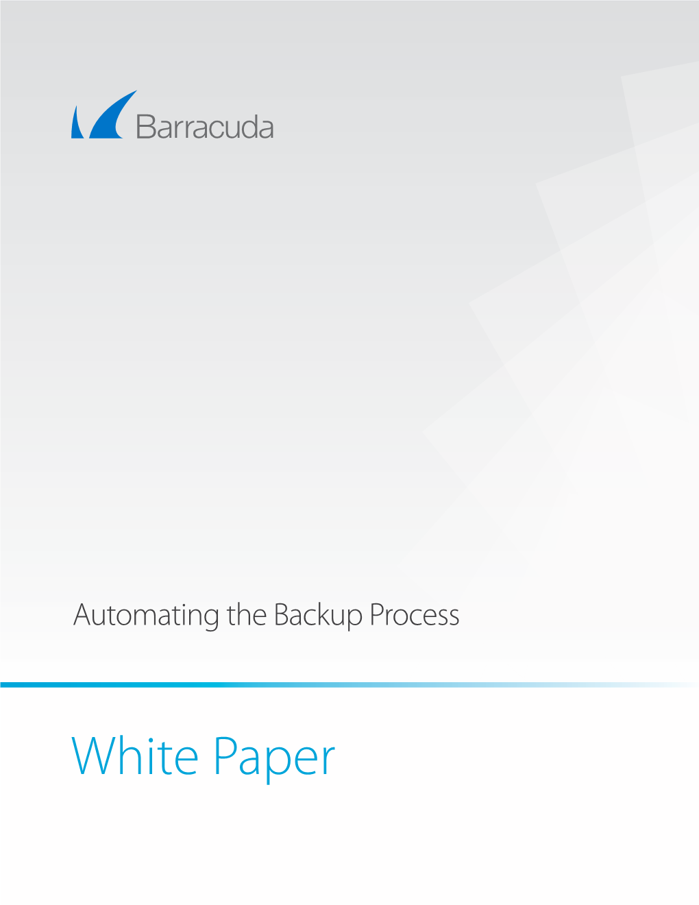 White Paper Barracuda Networks Automating the Backup Process