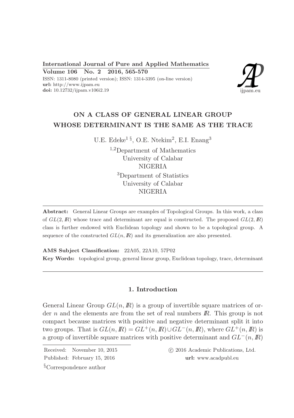 On a Class of General Linear Group Whose Determinant Is the Same As the Trace