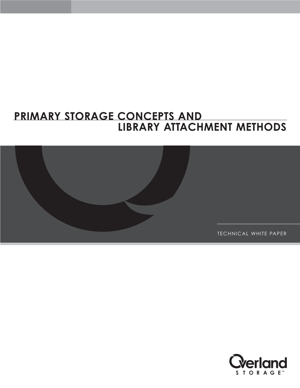 Primary Storage Concepts and Library Attachment Methods