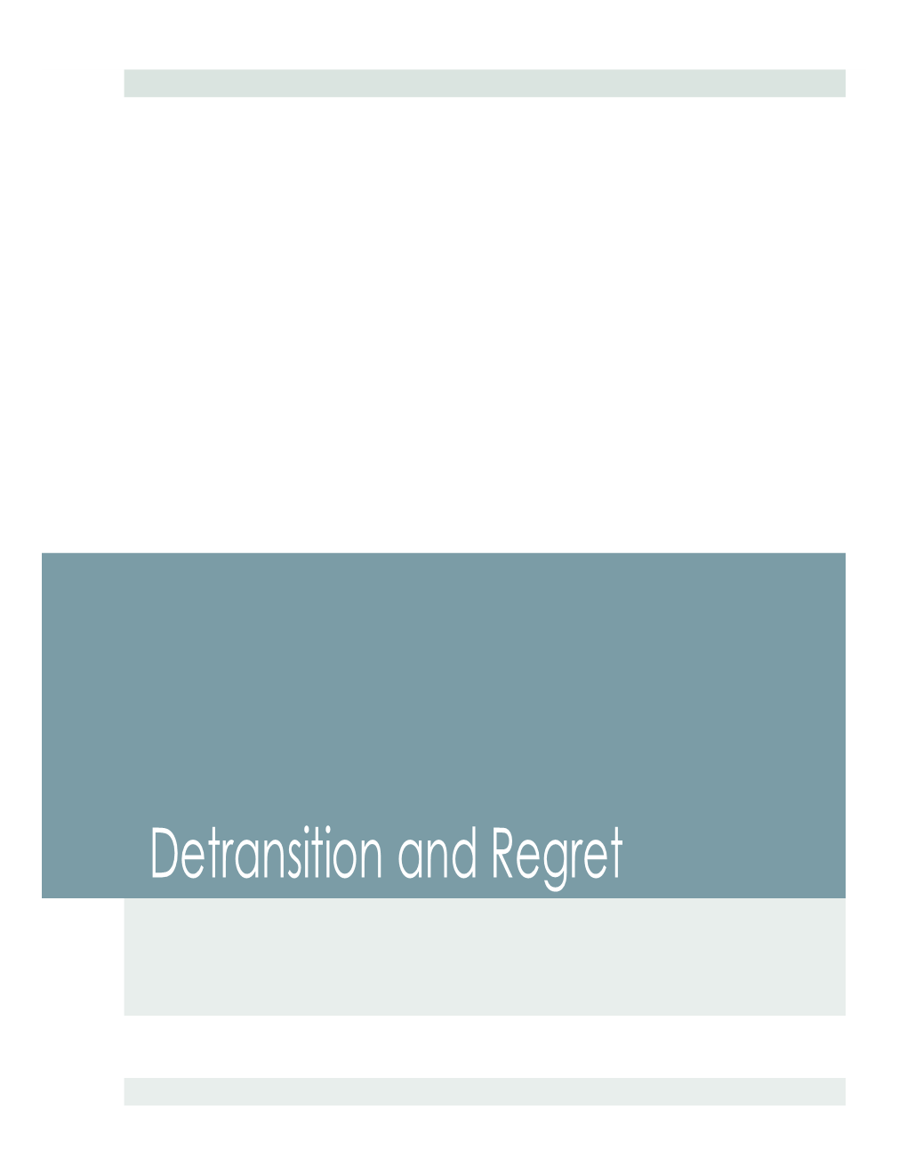 Detransition and Regret De-Transition and Regret