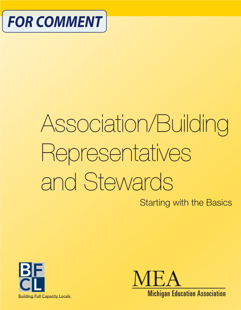 Association/Building Representatives and Stewards Starting with the Basics