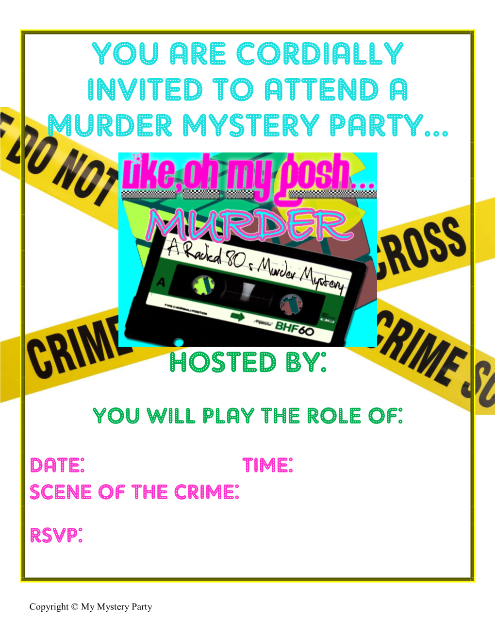 You Are Cordially Invited to Attend a Murder Mystery Party…