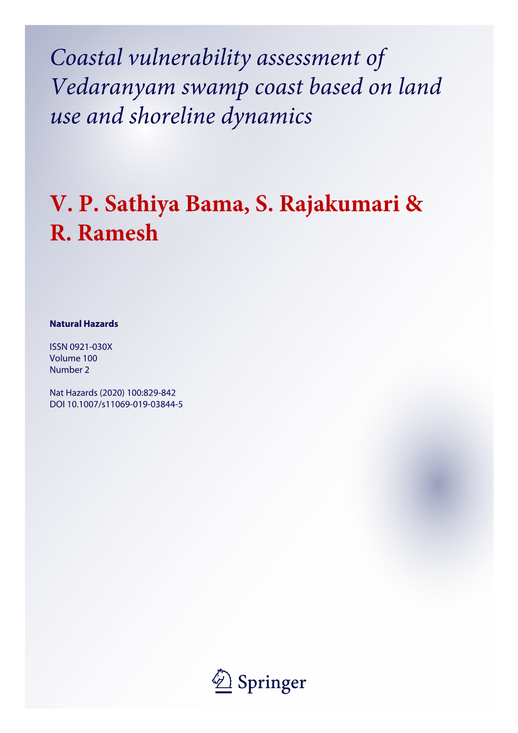 Coastal Vulnerability Assessment of Vedaranyam Swamp Coast Based on Land Use and Shoreline Dynamics V. P. Sathiya Bama, S. Ra