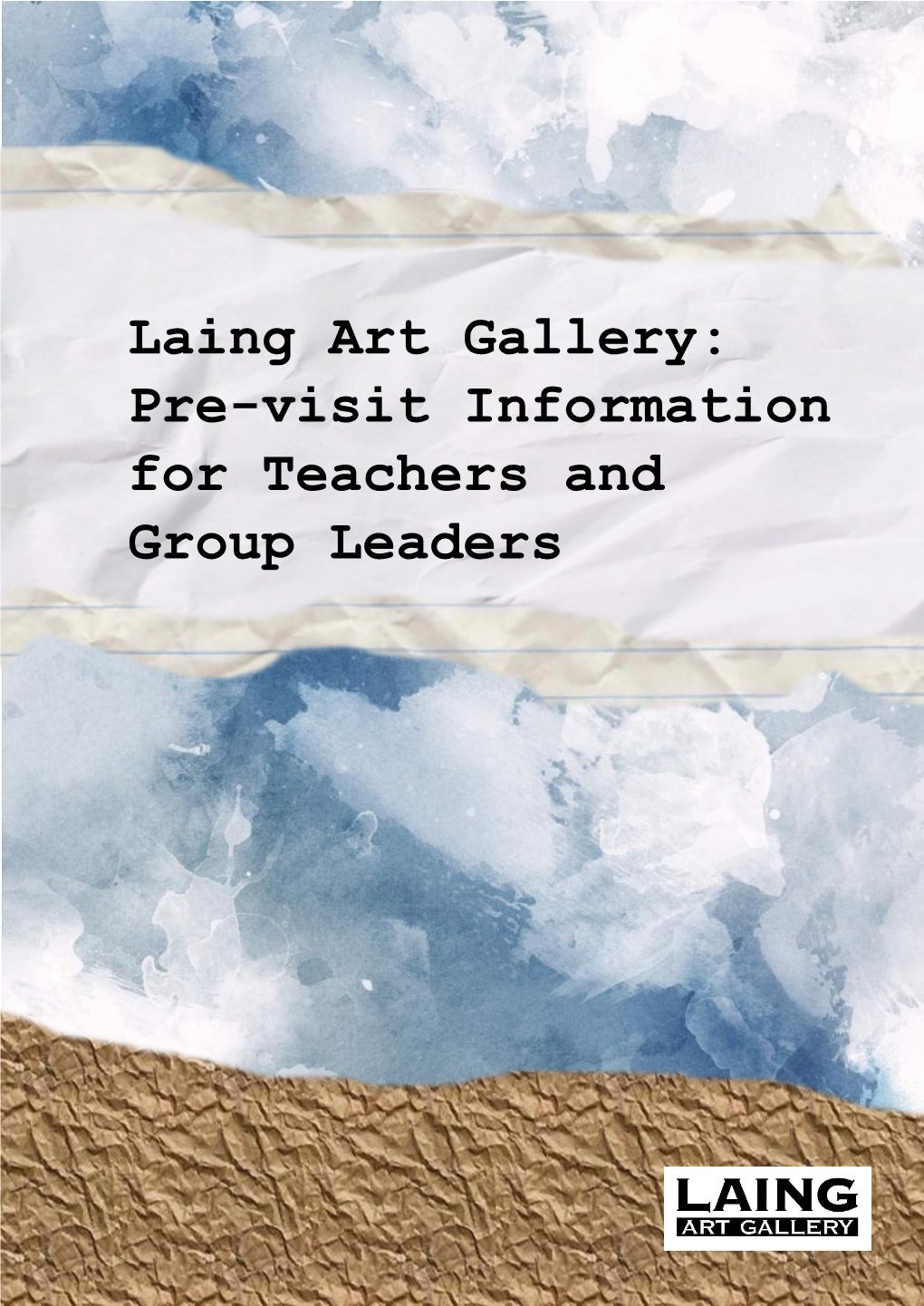 Pre-Visit Information for Teachers and Group Leaders