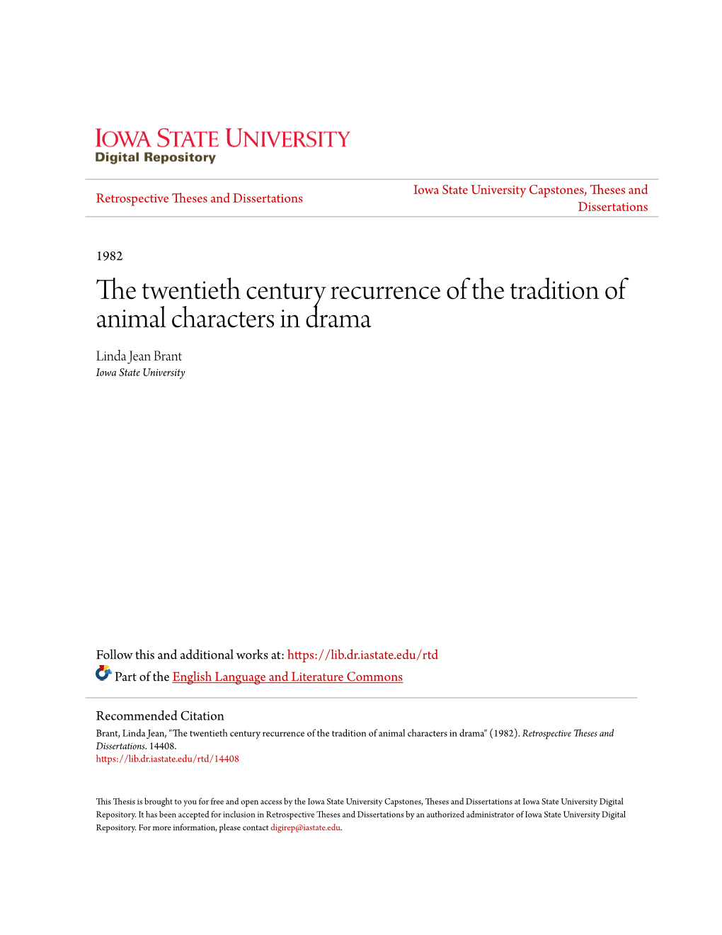 The Twentieth Century Recurrence of the Tradition of Animal Characters in Drama Linda Jean Brant Iowa State University