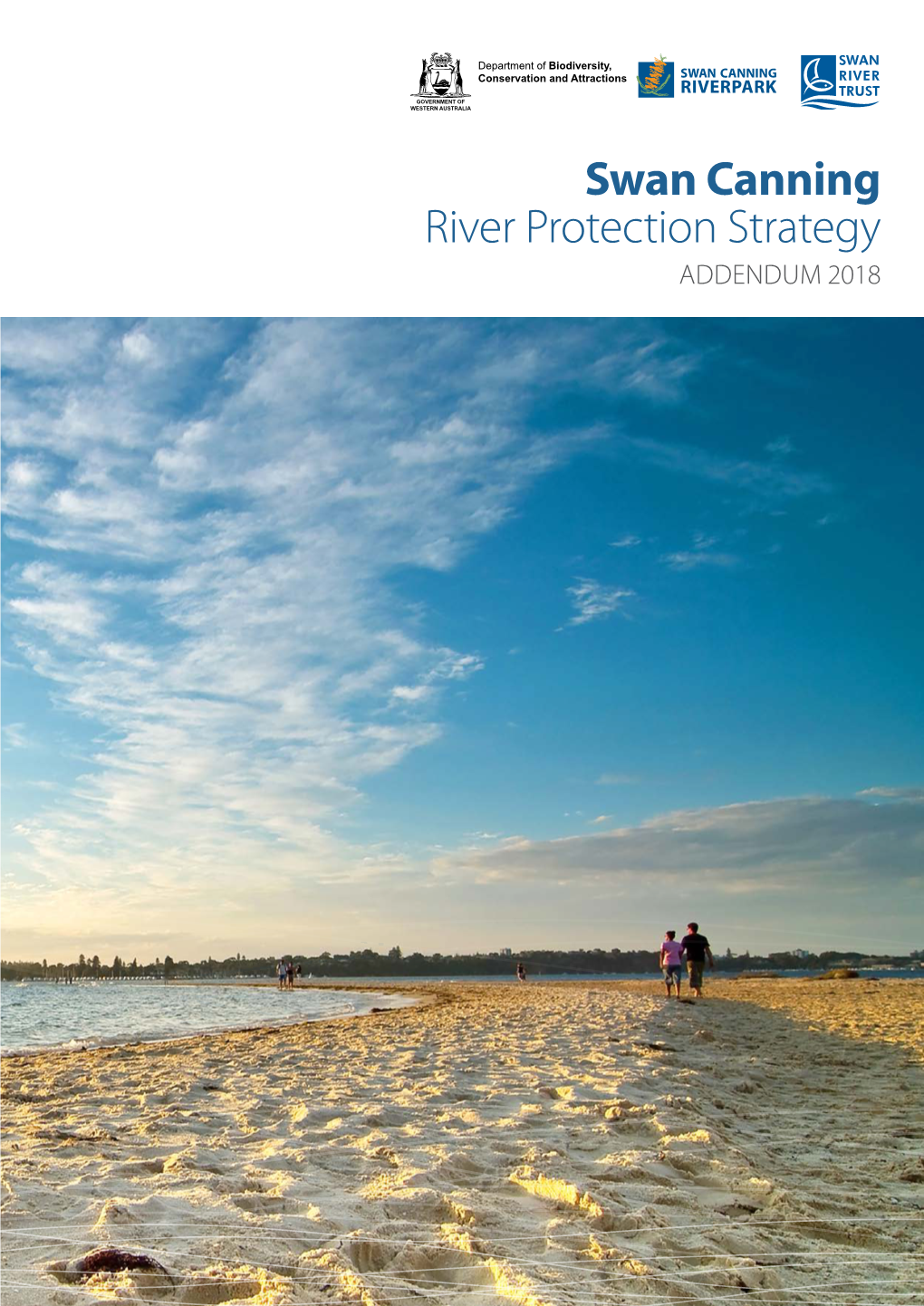 Swan Canning River Protection Strategy ADDENDUM 2018 Swan Canning River Protection Strategy – Addendum 2018
