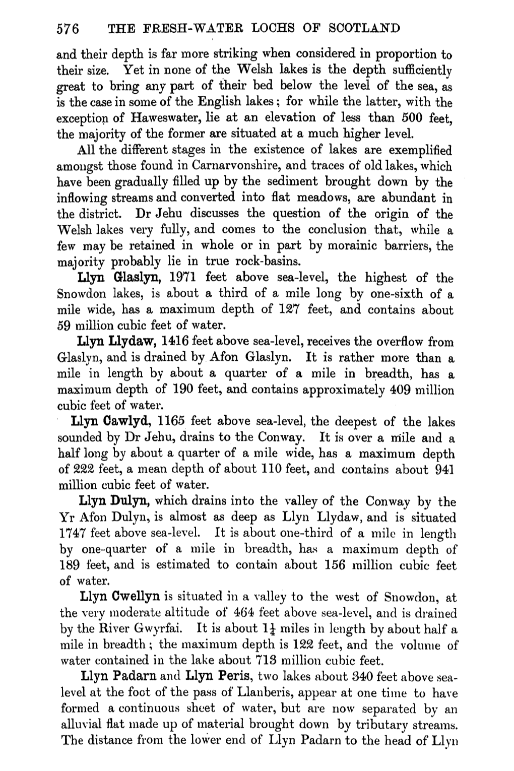 576 the FRESH-WATEK LOCHS of SCOTLAND and Their Depth Is Far More Striking When Considered in Proportion to Their Size