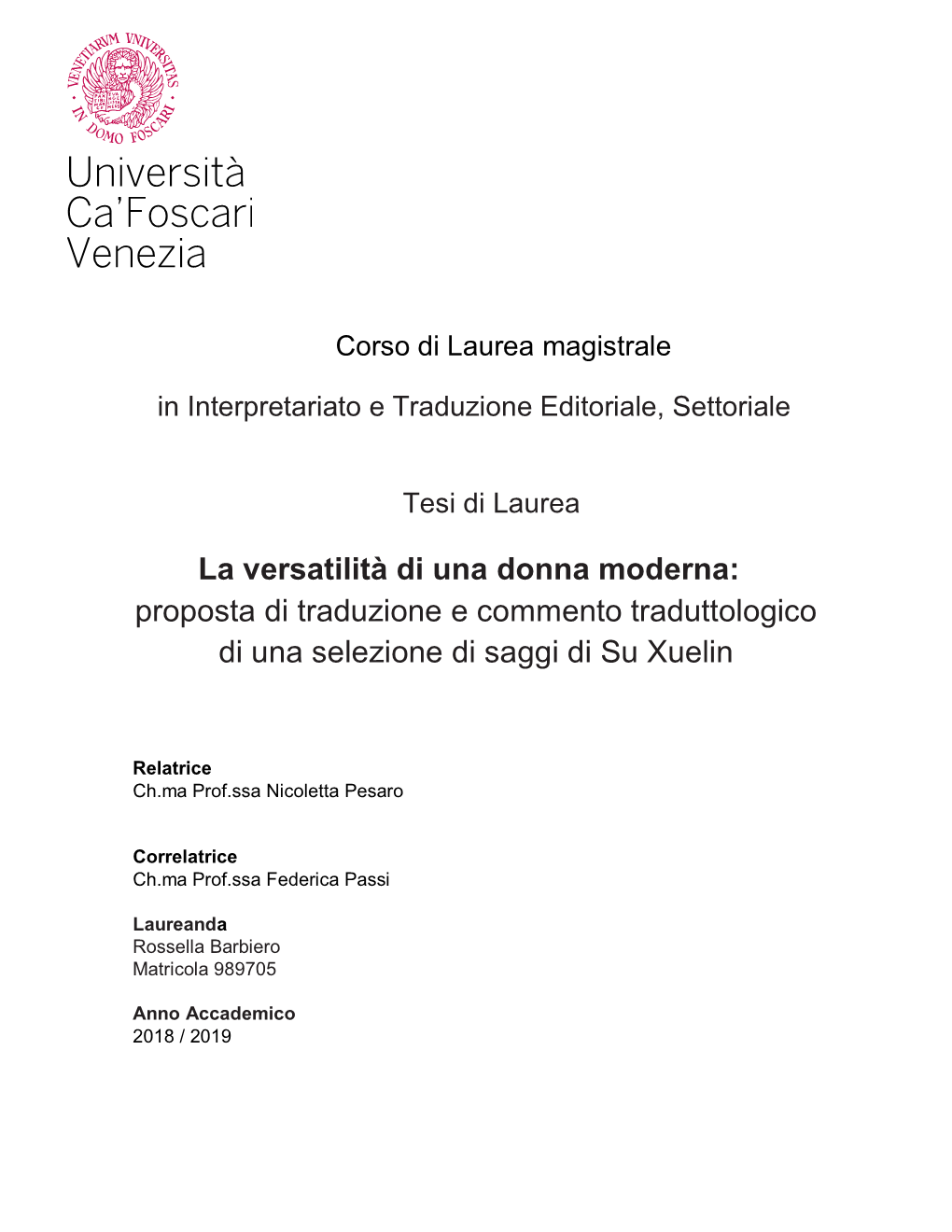 La Versatilità Di Una Donna Moderna: Proposta Di Traduzione E Commento Traduttologico Di Una Selezione Di Saggi Di Su Xuelin