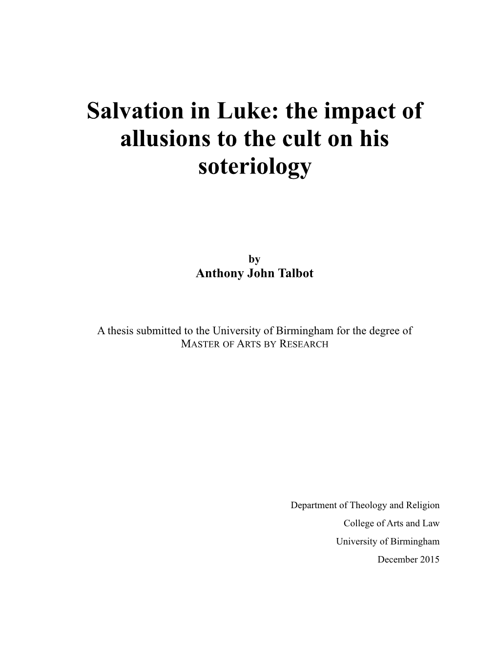 Salvation in Luke: the Impact of Allusions to the Cult on His Soteriology