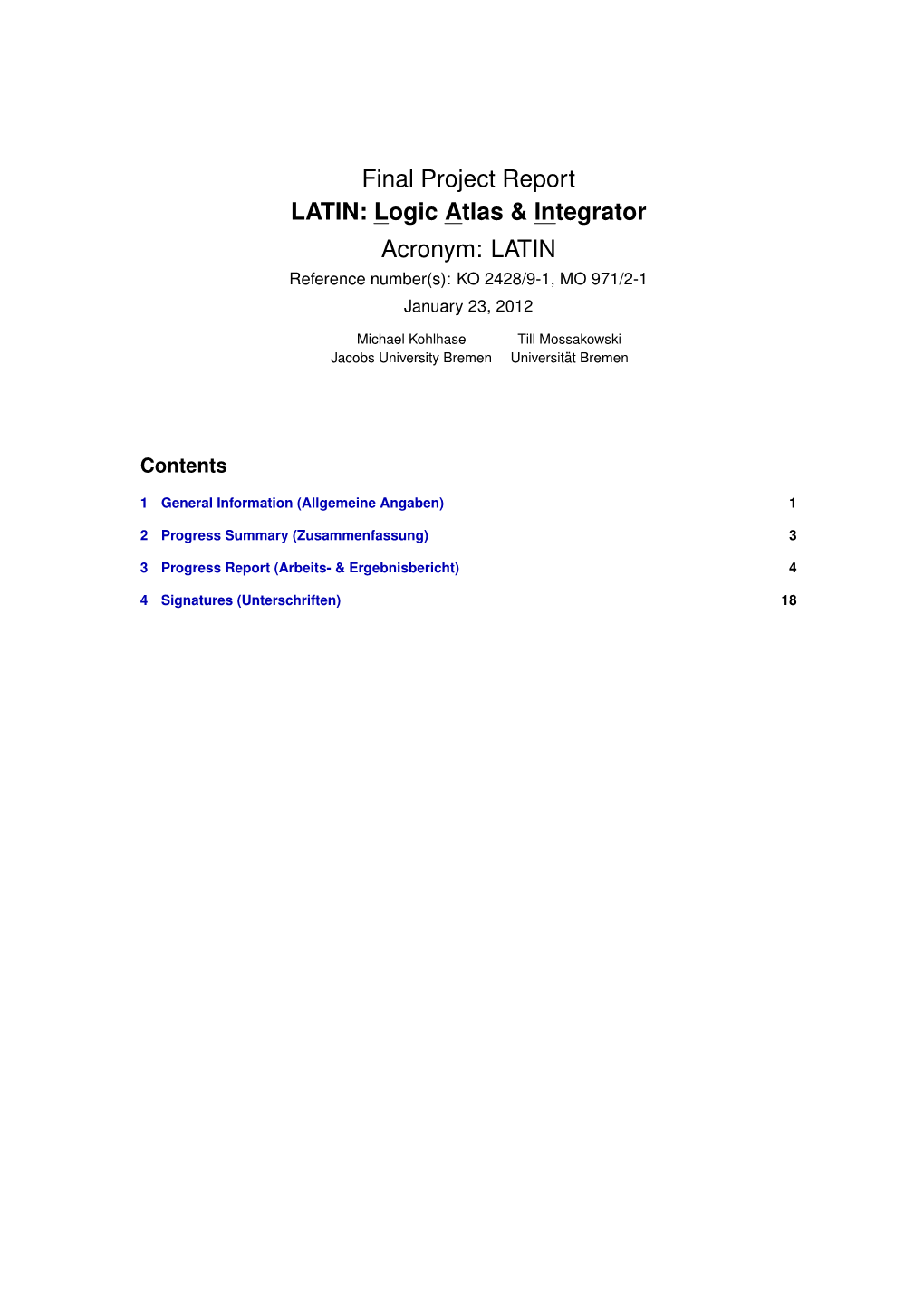 LATIN: Logic Atlas & Integrator Acronym: LATIN Reference Number(S): KO 2428/9-1, MO 971/2-1 January 23, 2012