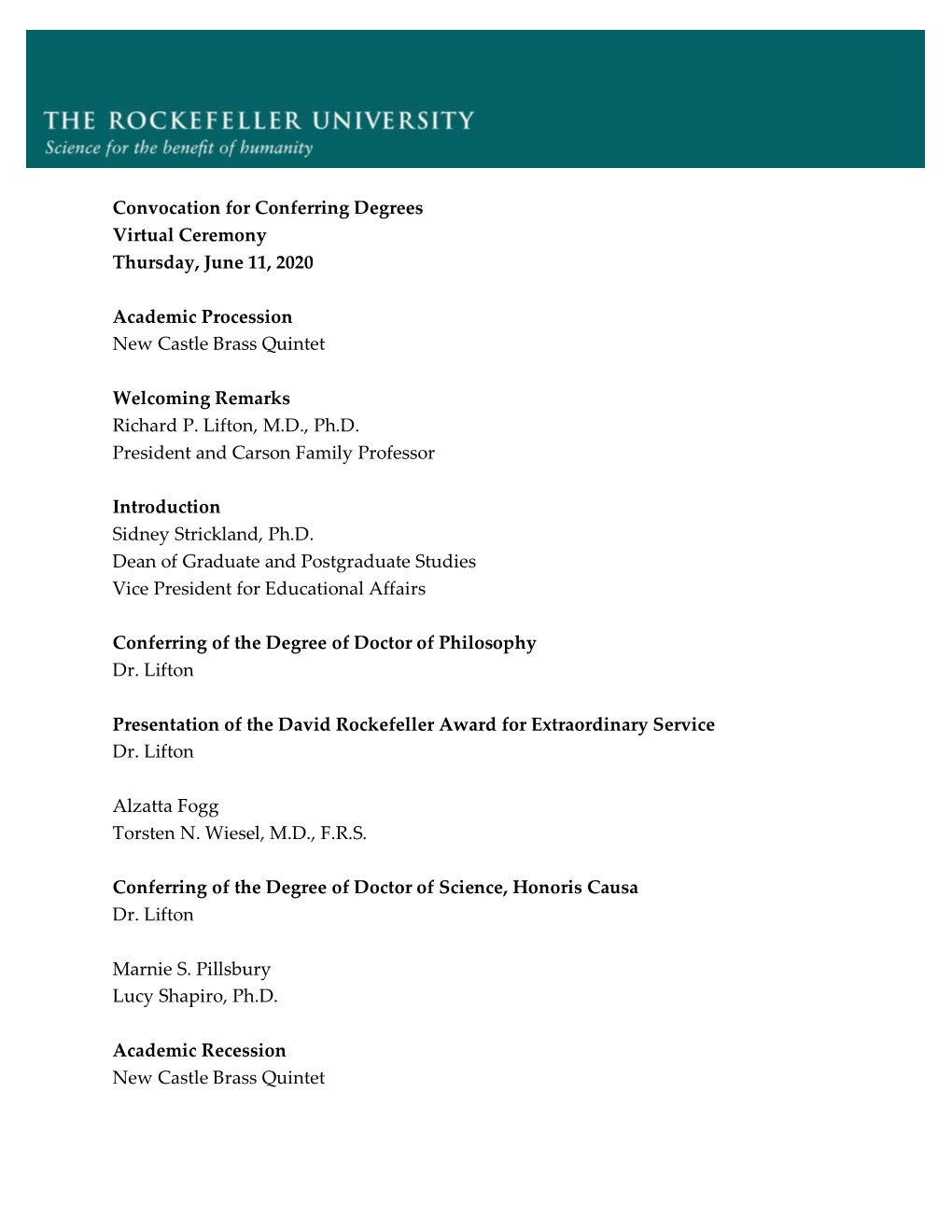 Convocation for Conferring Degrees Virtual Ceremony Thursday, June 11, 2020 Academic Procession New Castle Brass Quintet Welcomi