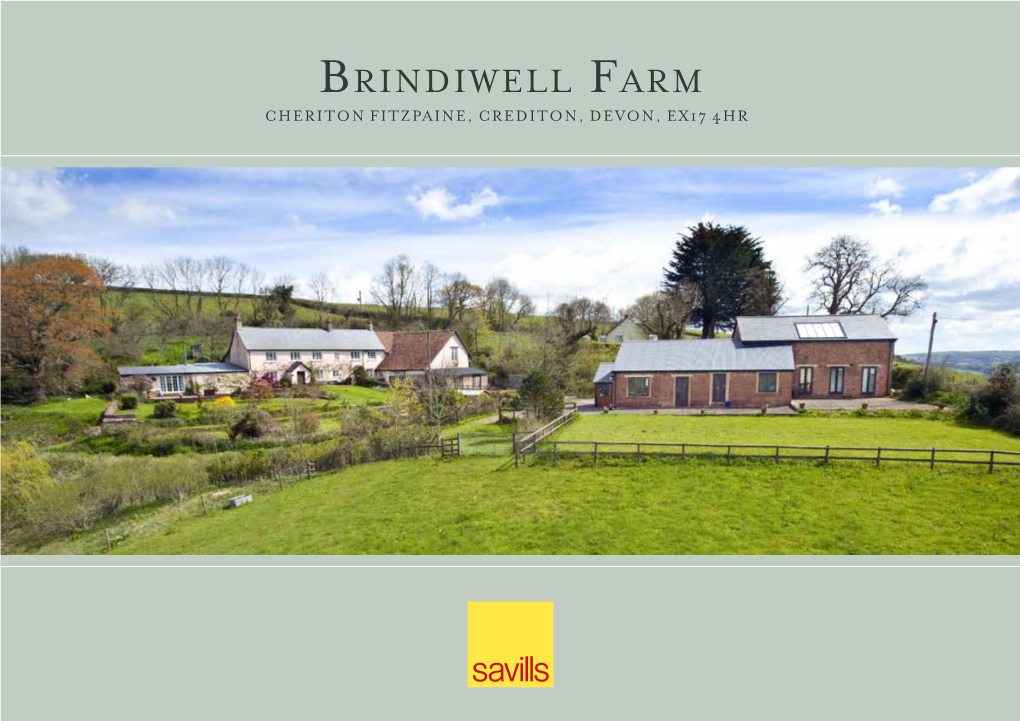 Brindiwell Farm CHERITON FITZPAINE, CREDITON, DEVON, EX17 4HR BRINDIWELL FARM CHERITON FITZPAINE, CREDITON, DEVON, EX17 4HR