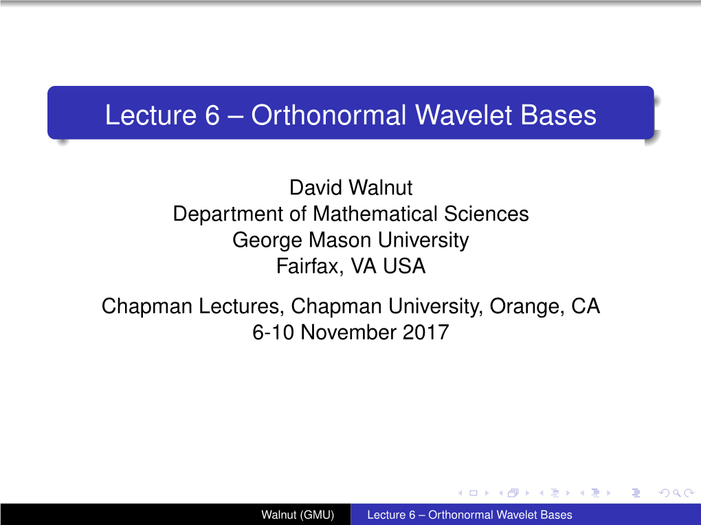 Lecture 6 – Orthonormal Wavelet Bases