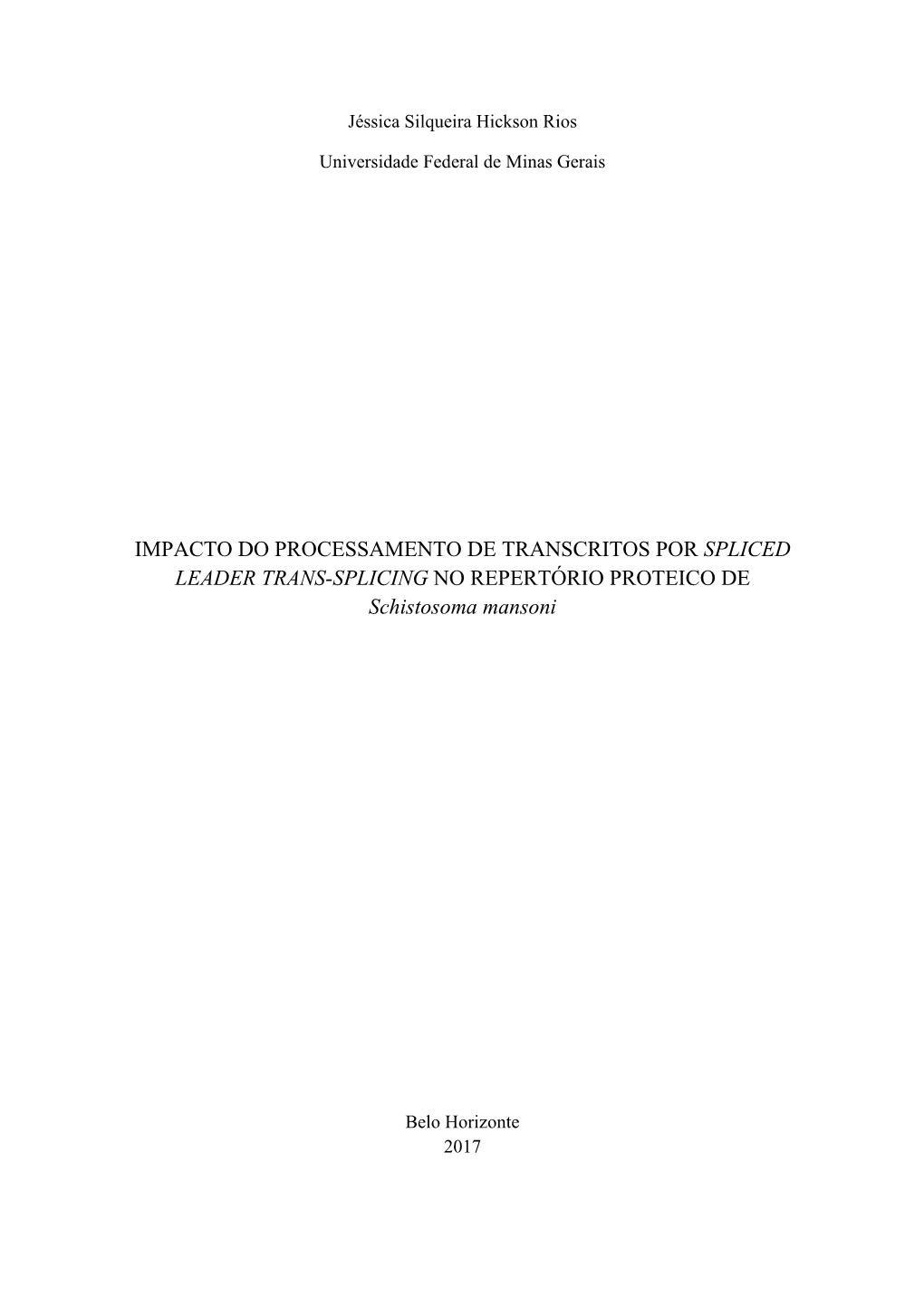 IMPACTO DO PROCESSAMENTO DE TRANSCRITOS POR SPLICED LEADER TRANS-SPLICING NO REPERTÓRIO PROTEICO DE Schistosoma Mansoni