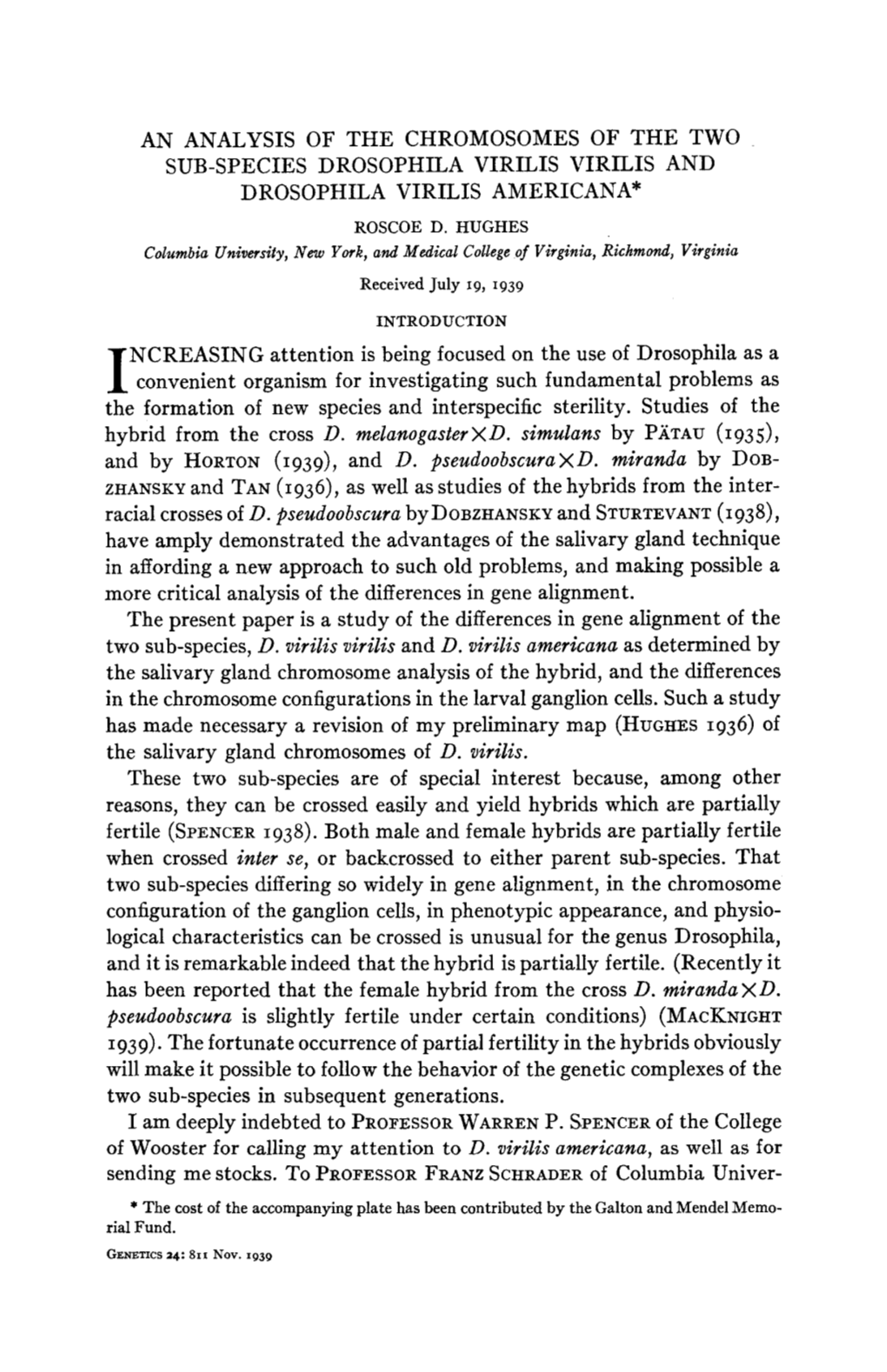 An Analysis of the Chromosomes of the Two Sub-Species Drosophila Virilis Virilis and Drosophila Virilis Americana* Roscoe D