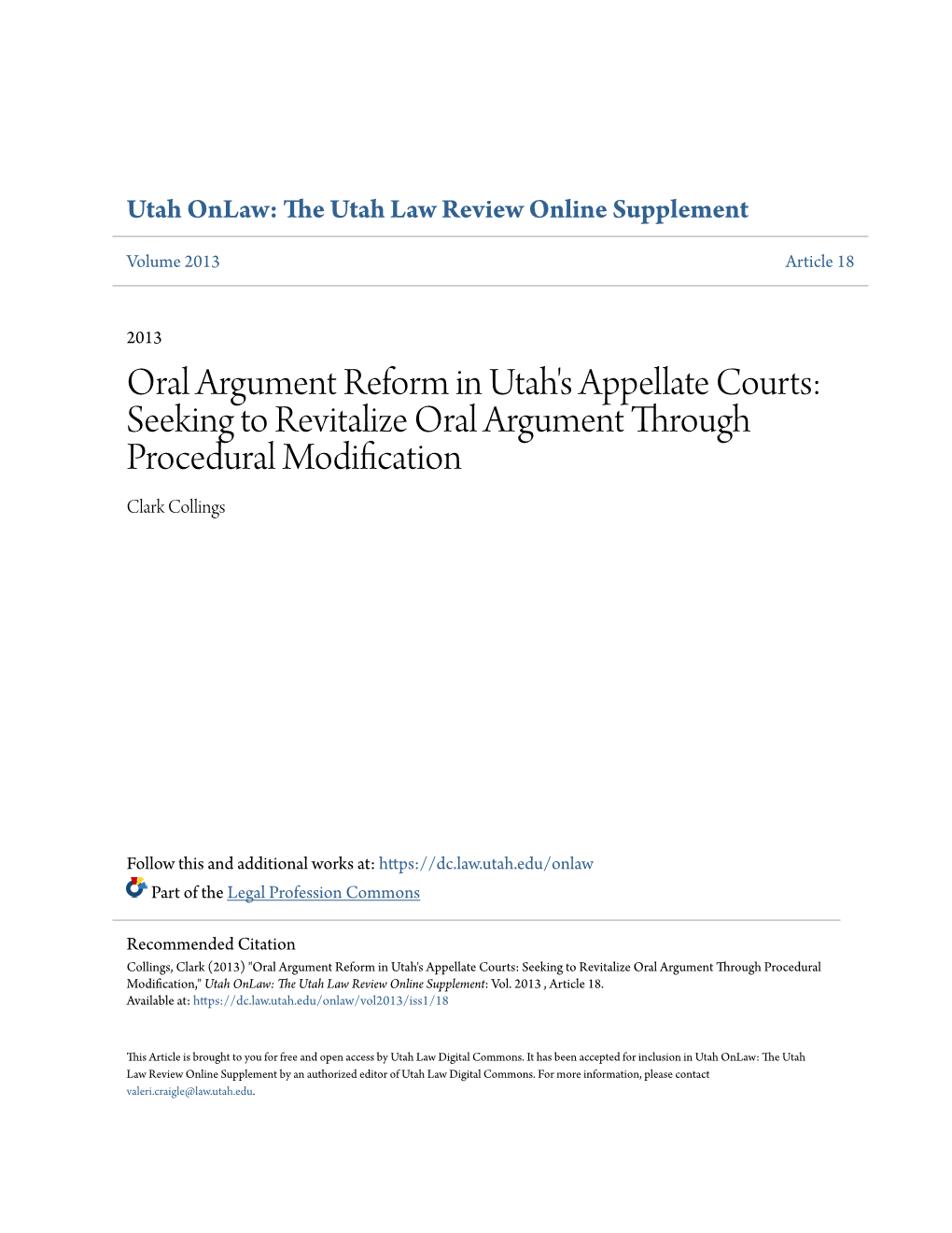 Oral Argument Reform in Utah's Appellate Courts: Seeking to Revitalize Oral Argument Through Procedural Modification Clark Collings