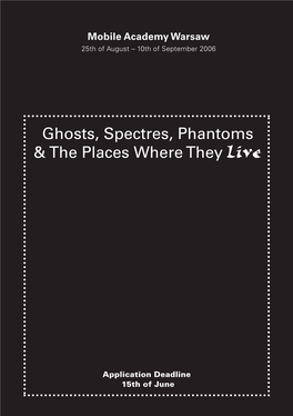 Ghosts, Spectres, Phantoms & the Places Where They Live