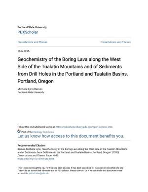 Geochemistry of the Boring Lava Along the West Side of the Tualatin Mountains and of Sediments from Drill Holes in the Portland and Tualatin Basins, Portland, Oregon