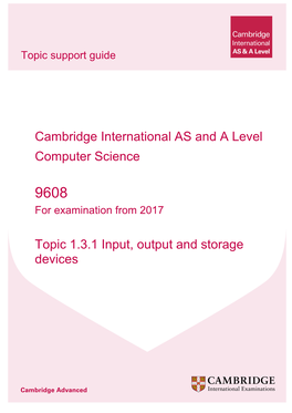 Topic 1.3.1 Input, Output and Storage Devices