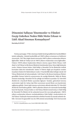 Dönemini Sallayan Yönetmenler Ve Filmleri Geçip Giderken Neden Hâlâ Metin Erksan Ve Lütfi Akad Sineması Konuşuluyor? Kurtuluş KAYALI*