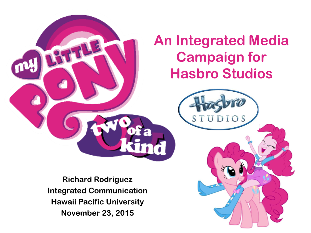 An Integrated Media Campaign for Hasbro Studios