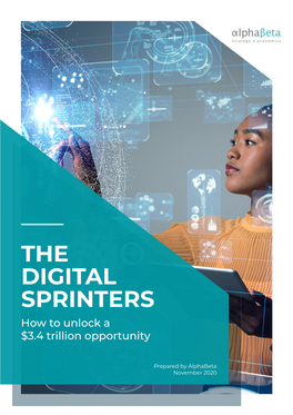 THE DIGITAL SPRINTERS How to Unlock a $3.4 Trillion Opportunity