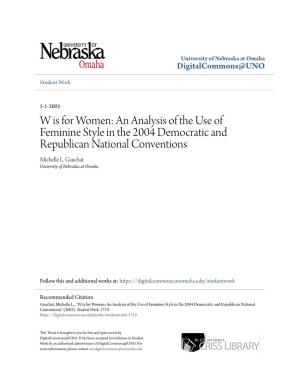 An Analysis of the Use of Feminine Style in the 2004 Democratic and Republican National Conventions Michelle L