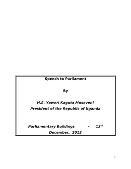 Speech to Parliament by H.E. Yoweri Kaguta Museveni President of The