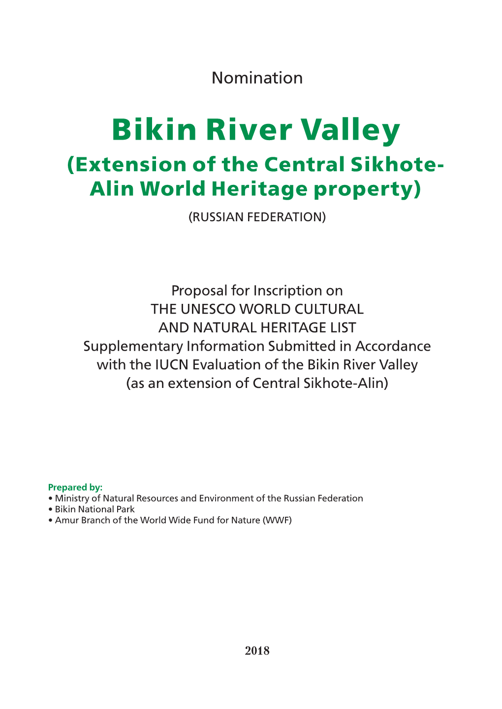 Bikin River Valley (Extension of the Central Sikhote- Alin World Heritage Property) (RUSSIAN FEDERATION)