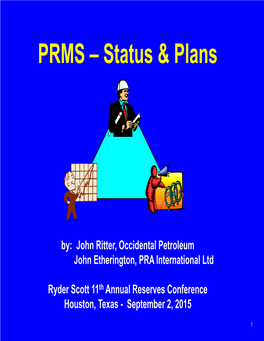 PRMS – Status & Plans