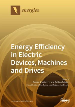 Energy Efficiency in Electric Devices, Machines and Drives • Gorazd Štumberger and Boštjan Polajžer Energy Efﬁciency in Electric Devices, Machines and Drives
