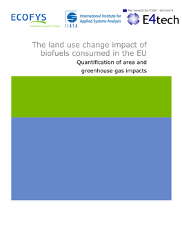 The Land Use Change Impact of Biofuels Consumed in the EU Quantification of Area and Greenhouse Gas Impacts
