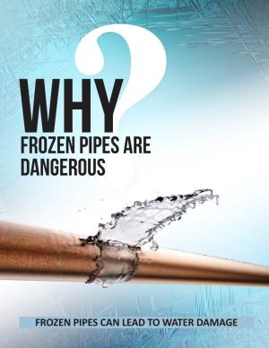 ?Frozen Pipes Are Dangerous
