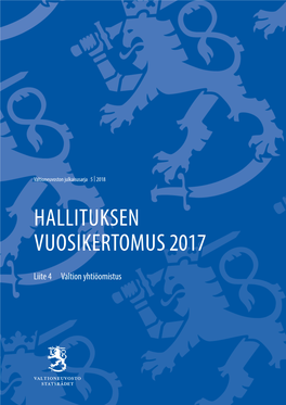 Hallituksen Vuosikertomus 2017 Hallituksen Vuosikertomus Liite 4 Valtion Yhtiöomistus