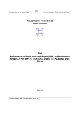Final Environmental and Social Assessment Report (ESAR) and Environmental Management Plan (EMP) for Rehabilitation of State Road A3, Section Bitola - Makazi