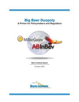 Big Beer Duopoly a Primer for Policymakers and Regulators