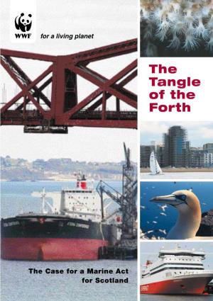 The Case for a Marine Act for Scotland the Tangle of the Forth