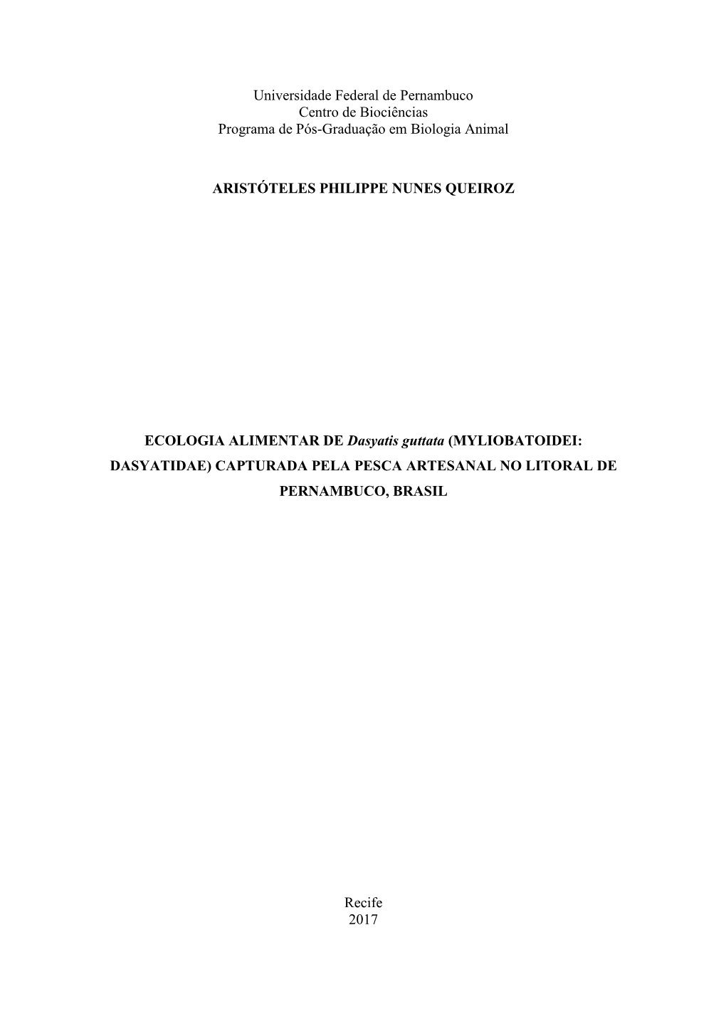 Universidade Federal De Pernambuco Centro De Biociências Programa De Pós-Graduação Em Biologia Animal ARISTÓTELES PHILIPPE