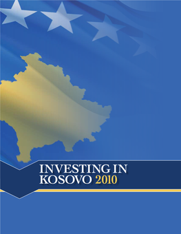 Investing in Kosovo 2010 This Conference Is Supported by Foreword