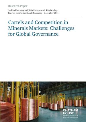 Cartels and Competition in Minerals Markets: Challenges for Global Governance Contents