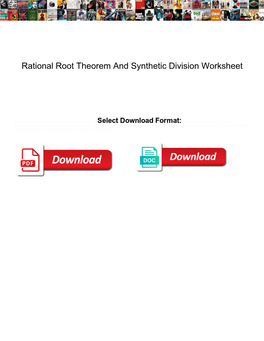 Rational Root Theorem and Synthetic Division Worksheet