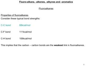 Fluoro-Alkane, -Alkenes, -Alkynes and –Aromatics