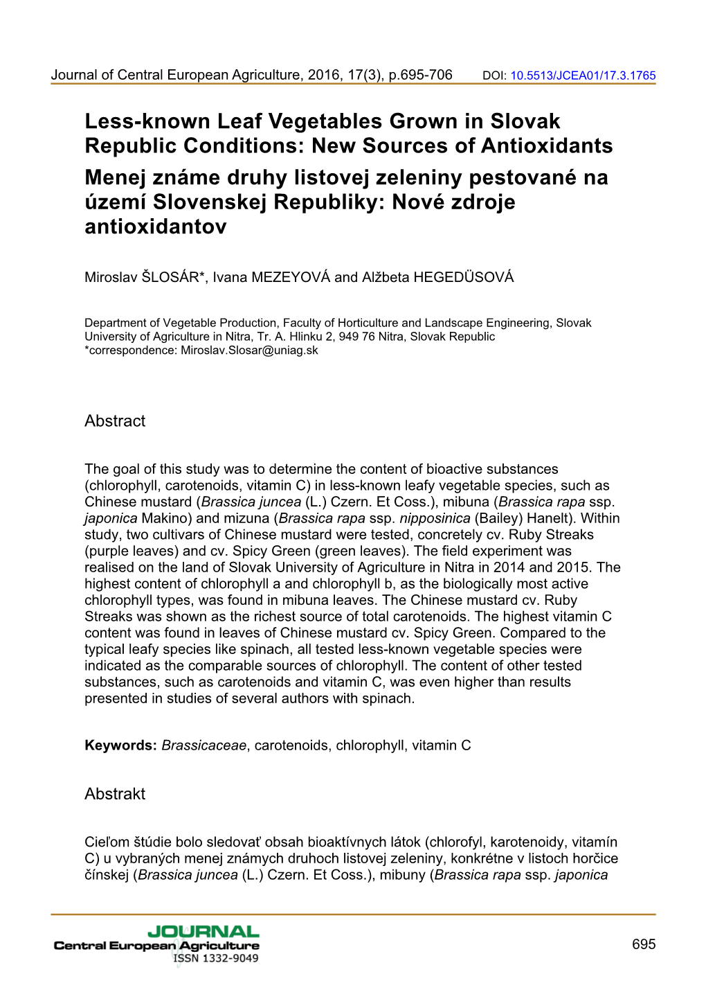 New Sources of Antioxidants Menej Známe Druhy Listovej Zeleniny Pestované Na Území Slovenskej Republiky: Nové Zdroje Antioxidantov