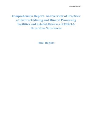 Comprehensive Report: an Overview of Practices at Hardrock Mining and Mineral Processing Facilities and Related Releases of CERCLA Hazardous Substances