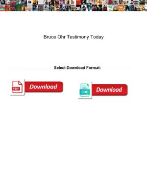 Bruce Ohr Testimony Today