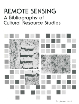REMOTE SENSING a Bibliography of Cultural Resource Studies