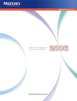Annual Report (April 2005~ March 2006) Financial Highlights of Mizuho Financial Group, Inc