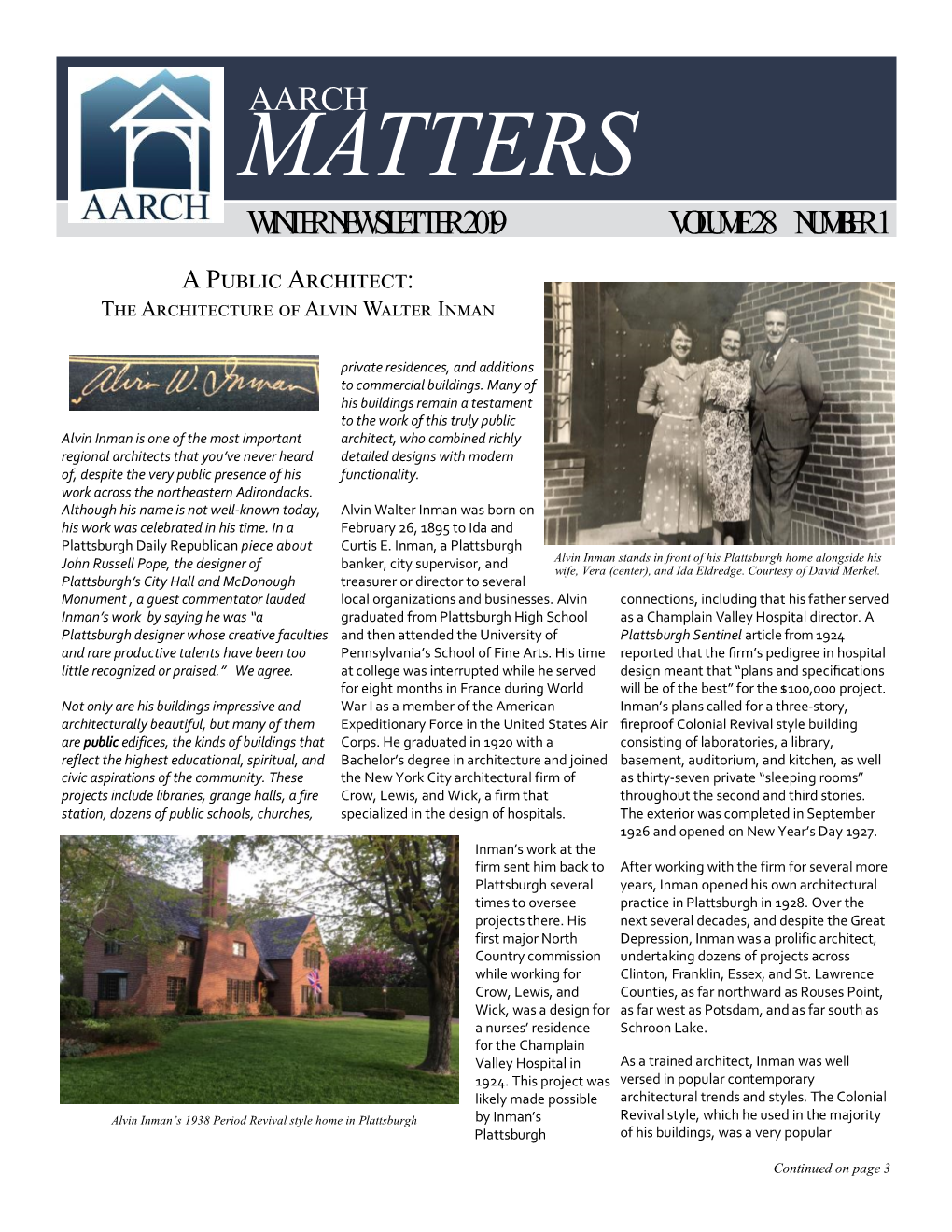 MATTERS WINTER NEWSLETTER 2019 VOLUME 28 NUMBER 1 a Public Architect: the Architecture of Alvin Walter Inman